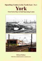Signalling Centres in the North-East - YORK