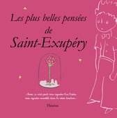 Le Petit Prince - Les plus belles pensées d'Antoine de Saint-Exupéry