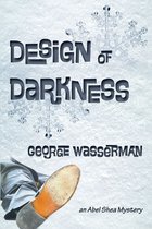 An Abel Shea Mystery - Design of Darkness