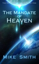 The Redivivus Trilogy - The Mandate of Heaven