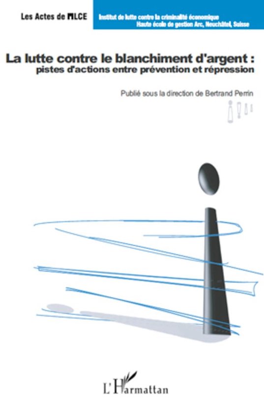 La lutte contre le blanchiment d'argent : pistes d'actions e ... - cover