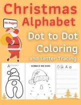 Christmas Alphabet Dot to Dot Coloring and Letter Tracing Book