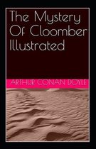 The Mystery Of Cloomber Illustrated