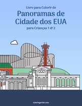 Panoramas de Cidade DOS Eua- Livro para Colorir de Panoramas de Cidade dos EUA para Crianças 1 & 2