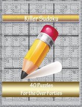 Killer Sudoku 40 Puzzles for the Over 40's