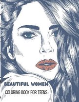 Beautiful Women Coloring Book for Teens