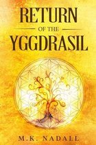 Return of the Yggdrasil
