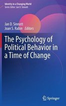 The Psychology of Political Behavior in a Time of Change