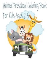 animal preschool coloring book for kids ages 2-5