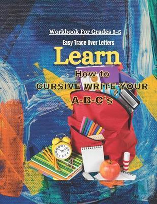 Learn How To Cursive Write Your A-B-C's - cover