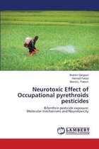 Neurotoxic Effect of Occupational pyrethroids pesticides