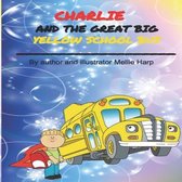 Charlie And The Great Big Yellow School Bus