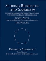 Experts In Assessment Series - Scoring Rubrics in the Classroom