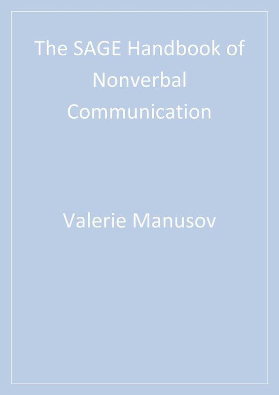 The SAGE Handbook of Nonverbal Communication