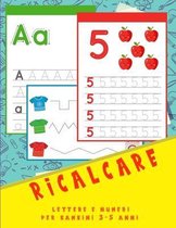 Ricalcare lettere e numeri per bambini 3-5 anni
