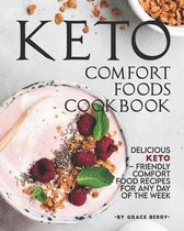 Keto Comfort Foods Cookbook