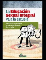 La Educacion Sexual Integral va a la escuela