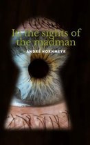 In the sights of the madman