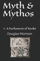 Myth & Mythos: I