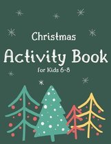 Christmas Activity Book for Kids 6-8