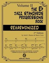 The Eb Jazz Standards Progressions Book Vol. 2