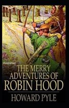 The Merry Adventures of Robin Hood Illustrated