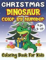 Christmas dinosaur Color By Number Coloring Book For Kids Age 8-12