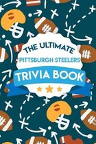 The Ultimate Pittsburgh Steelers Trivia Book