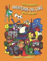 Las Increibles Aventuras del Cafe