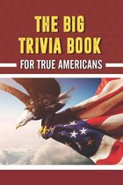 The Big Trivia Book for True Americans