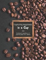 Capturing Happiness in a Cup