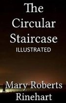 The Circular Staircase Illustrated