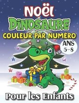 Noel Dinosaure Couleur Par Numero Pour les Enfants Ans 5-8