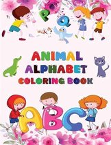 Animal Alphabet ABC Coloring Book For Kids: Coloring Book for Toddlers