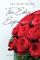 The Eden Experience: The Wife Guide