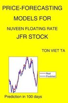 Price-Forecasting Models for Nuveen Floating Rate JFR Stock