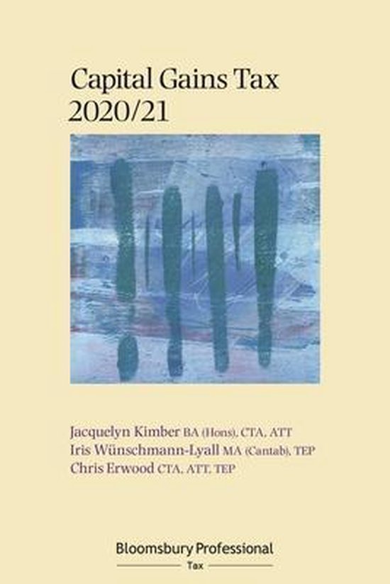 Bloomsbury Professional Capital Gains Tax 2020/21 9781526514660 Jacquelyn Kimber