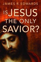 Is Jesus the Only Saviour?