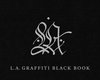 ISBN LA Graffiti Black Book, Art & design, Anglais, Couverture rigide, 176 pages