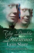 Longleigh Chronicles-The Double Dilemma