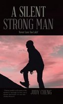 A Silent Strong Man