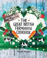 The Great British Farmhouse Cookbook (Yeo Valley)