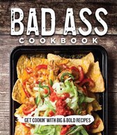 Bad Ass Cookbook