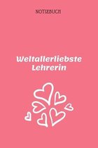 Weltallerliebste Lehrerin! Notizbuch