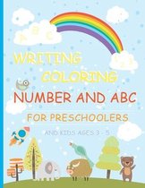 Writing Coloring Number and ABC for Pre Schoolers and Kids Ages 3 to 5