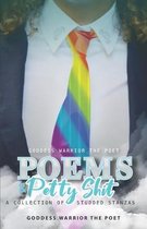 Poems and Petty Shit
