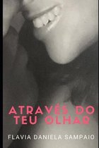 Atraves do teu olhar