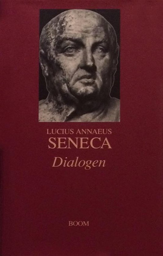 Boek "Dialogen" met een buste van Lucius Annaeus Seneca op een bordeauxrode omslag.