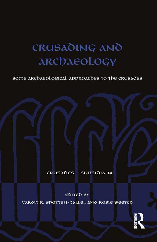 Crusades - Subsidia - Crusading and Archaeology - cover