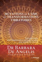 Mutation de l'âme et transformations vibratoires